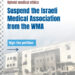 Defender la ética médica: Expulsar a la Asociación Médica Israelí (IMA) de la Asociación Médica Mundial (WMA)